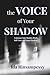 The Voice of Your Shadow: A Journey into Shadow Work, Self-Awareness and Inner Leadership (Premium Edition - Ida Rinsampessy (EN))