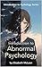 Introduction to Psychology: Abnormal Psychology