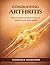 Conquering Arthritis: Natural Approaches to Improve Mobility and Joint Health