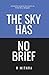 THE SKY HAS NO BRIEF: A book for anyone who wants to think like a designer