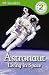 DK Readers: Astronaut: Living in Space (DK Readers Level 2)