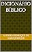 Dicionário Bíblico (Portuguese Edition)