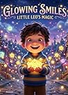 The Boy Who Collected Lost Smiles”: A magical adventure about kindness, courage, and bringing happiness back