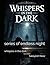 series of endless night: whispers in the dark