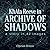 KhAIa Reeve in Archive of Shadows: A story in 42 images