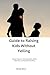 Guide to Raising Kids Without Yelling: Simple Steps for Calm Discipline, Better Behavior, and Peaceful Parenting