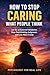 How to Stop Caring What People Think: Let Go of External Validation, Stop Overthinking Judgment, and Live More Freely (Psychology for Real Life Book 5)