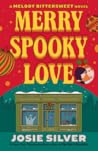 Merry Spooky Love by Josie Silver