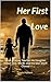 Her First Love by Louis Halbert