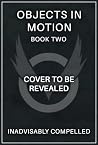 Objects in Motion...