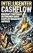 Intelligentes Cashflow: Dauerhaft profitables Unternehmen durch intelligentes Cashflow-Management aufbauen (German Edition)