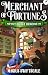 Merchant of Fortunes by Magius Swiftscale