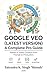 GOOGLE VEO (LATEST VERSION): A Complete Pro Guide : Master AI Video Creation from Prompt to Production