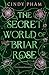 The Secret World of Briar Rose