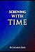 Screwing With Time