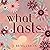 What Lasts