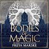 Bodies of Magic