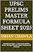 UPSC Prelims Master Formula Sheet 2025: Complete GS Paper 1 + CSAT Quick Revision Guide | 40-Page PDF with Tables, Timelines and Shortcuts