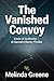 The Vanished Convoy - Lines of Authority Book1 Hannah Ellerby Series