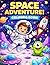 Space Adventure Coloring Book for Kids: Fun & Easy Outer Space Coloring Pages with Astronauts, Rockets, Planets & Aliens for Boys & Girls Ages 4–8