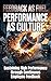 Feedback as Fuel, Performance as Culture: Sustaining High Performance through Continuous Employee Feedback