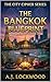 The Bangkok Blueprint: Archer and Scout's Tuk-Tuk Chase: The City Cipher Series: Book 12 (A Thriller for young readers)