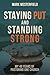 Staying Put and Standing Strong: My 40 Years of Pastoring One Church
