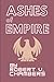 Ashes of Empire: A Romance