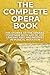 The Complete Opera Book: Th...