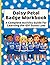 Daisy Petal Badge Workbook: A Complete Activity Guide for Learning the Girl Scout Law: Helping Young Girls grow into confident, kind, and courageous Leaders!