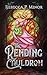 The Rending Cauldron by Rebecca P. Minor