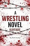 A Wrestling Novel...