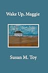 Wake Up, Maggie