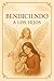 BENDICIENDO A LOS HIJOS (Spanish Edition)