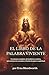 El Libro De La Palabra Viviente: Un sistema completo de hechicería crística, operaciones de sanación y rituales de guerra espiritual.: Hechizos ... Protección y Poder Divino (Spanish Edition)