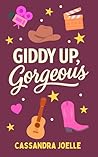 Giddy Up, Gorgeou...