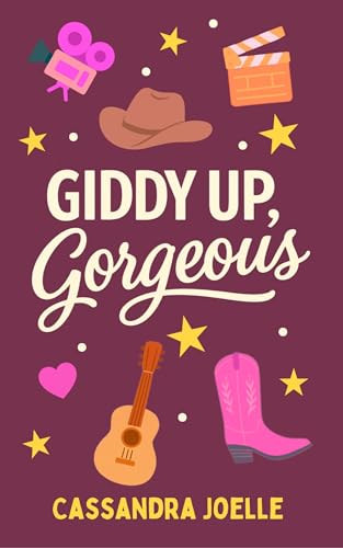 Giddy Up, Gorgeous: A Clean, No-Spice Christian Romcom (Kindle Edition)