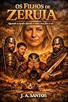 Os Filhos de Zeruia: Quando a espada defendo o reino, mas fere o rei (Portuguese Edition)