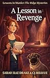 A Lesson in Revenge (Lessons in Murder: The Ridge Mysteries Book 3)
