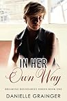 In Her Own Way: B...