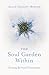 The Soul Garden Within: Growing Spiritual Consciousness