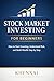 Stock Market Investing for Beginners: How to Start Investing, Understand Risk, and Build Wealth Step by Step (Investing for Beginners Series)