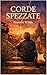 Corde Spezzate (Italian Edition)