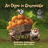 An Ogre in Gnomevale