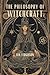 The Philosophy of Witchcraft