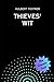 Thieves' Wit