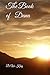 The Book of Dana: Poems of Survival, Family, Grief, Love, Unsettling, Humor and Becoming