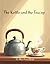 The Kettle and the Teacup