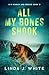 All My Bones Shook (K-9 Search and Rescue #8)