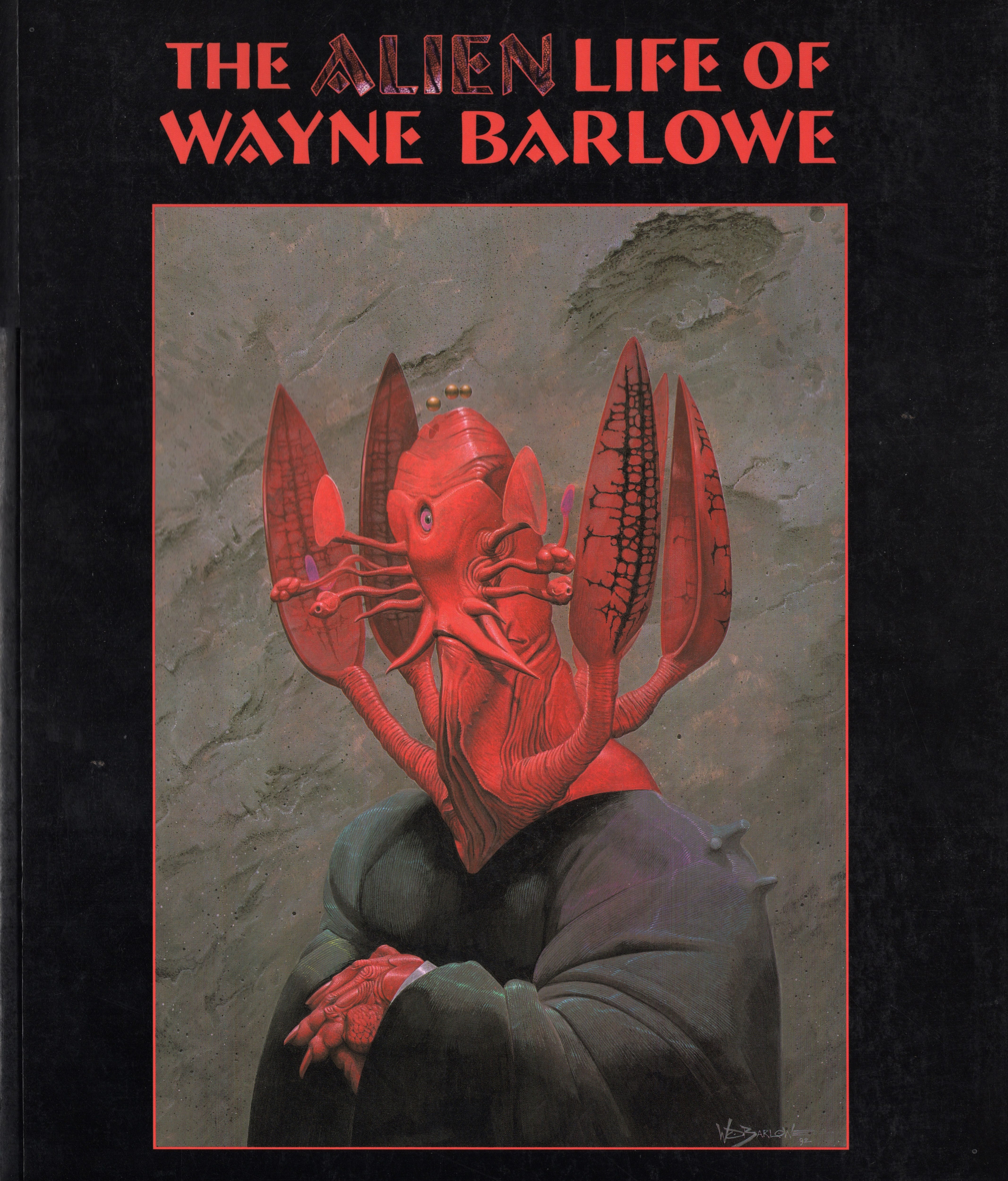 The Alien Life of Wayne Barlowe (Paperback)